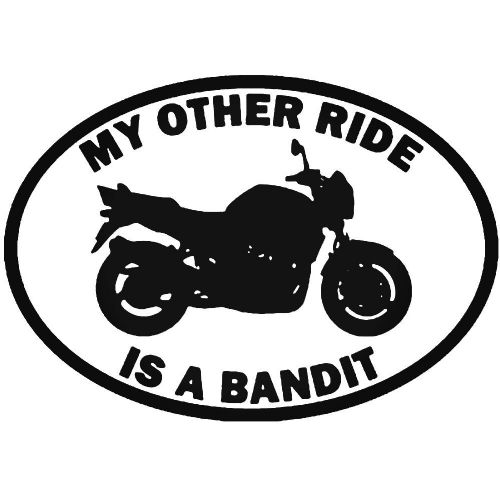 My Other Ride Is A Bandit Suzuki Car Sticker Vinyl Decal Motorbike Van